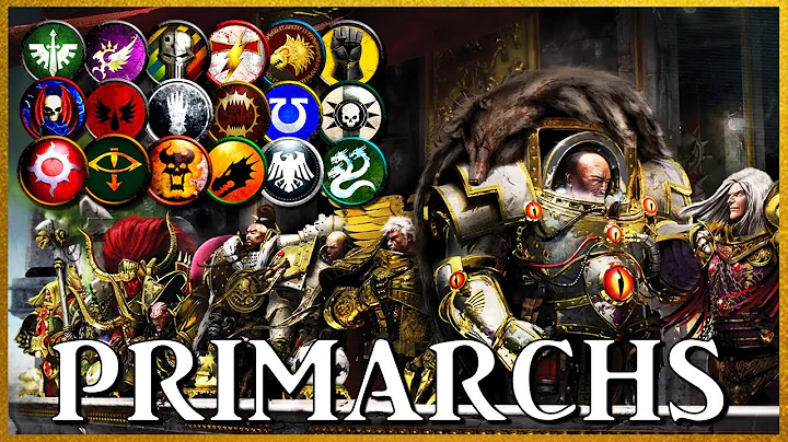 THE PRIMARCHS - Sons of the Emperor | Warhammer 40k Lore - DayDayNews