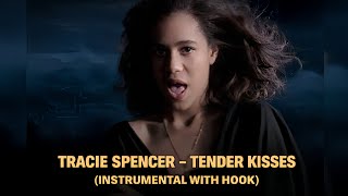 TRACIE SPENCER – TENDER KISSES INSTRUMENTAL WITH HOOK 🎵💖