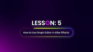 AFTER EFFECTS GRAPH EDITOR MASTERY