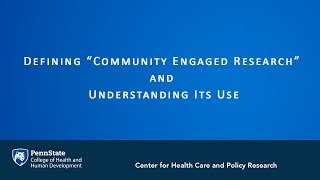 Defining “Community Engaged Research” and Understanding Its Use