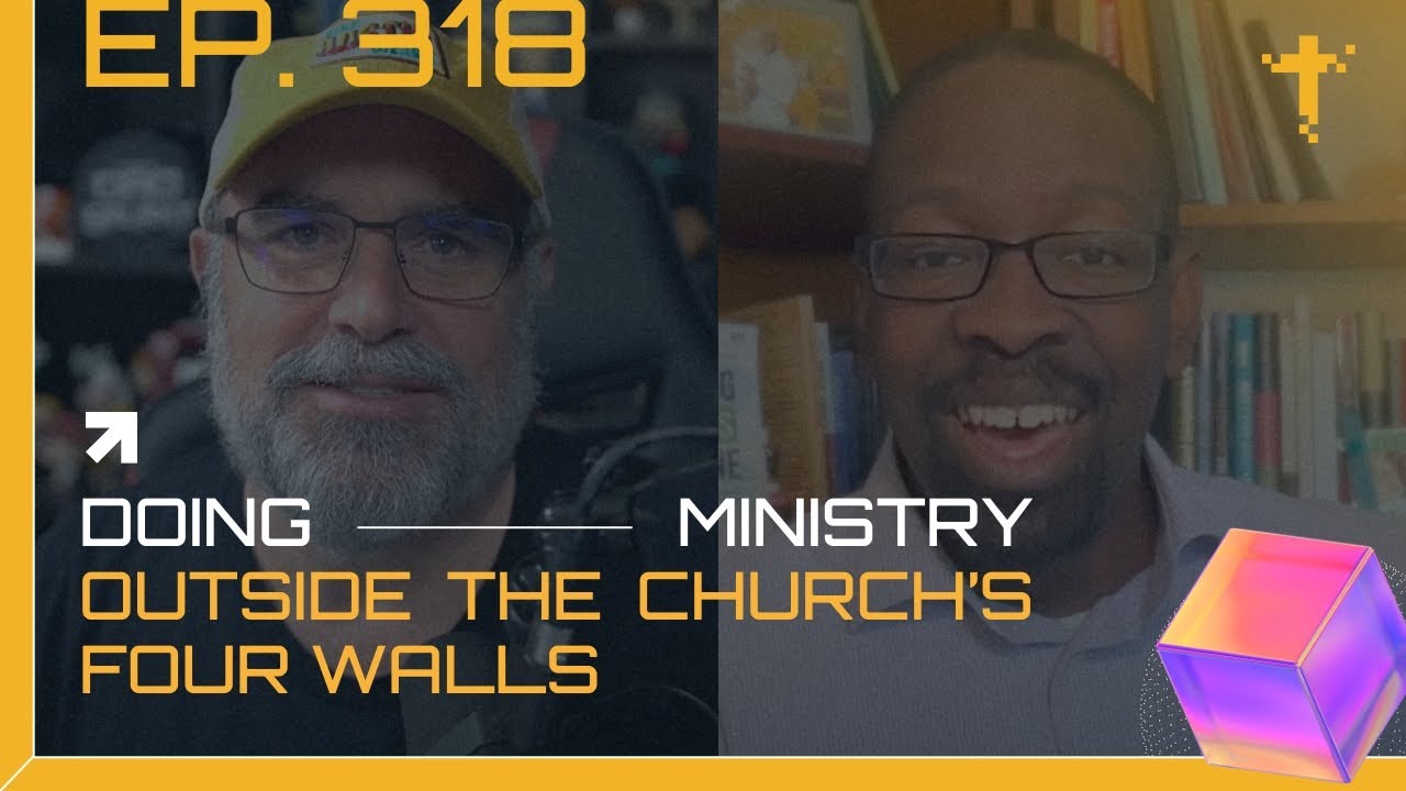 EP318 - Dr John Harris on Doing Ministry Outside the Church’s Four Walls