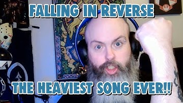 Captain FaceBeard Reacts To | Falling In Reverse - THE HEAVIEST SONG EVER WRITTEN...    EVER!!!