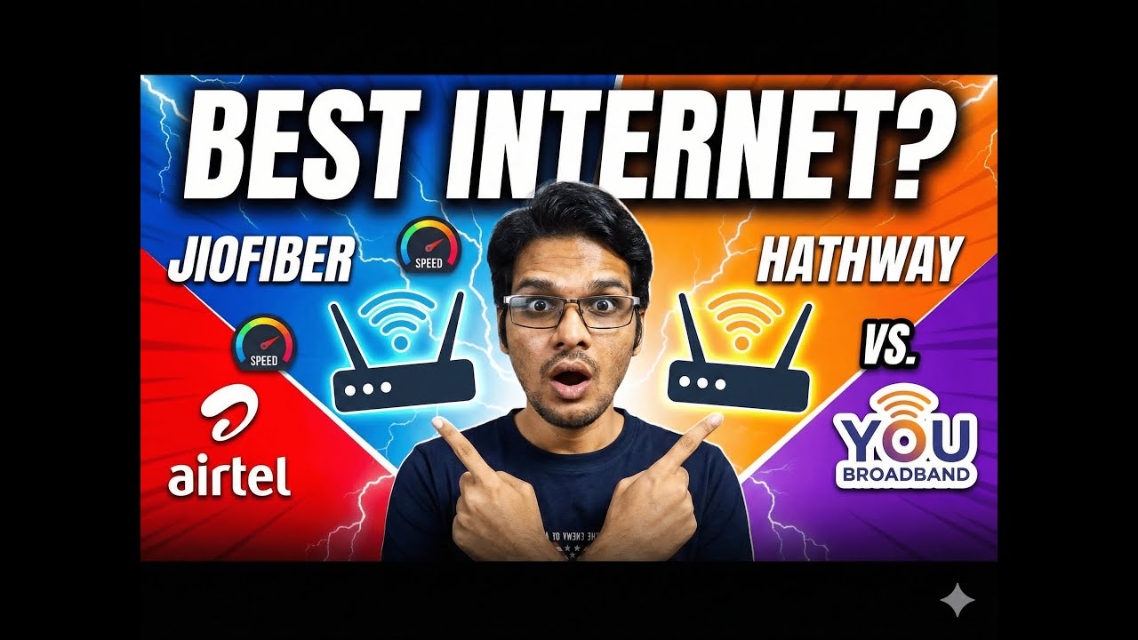 Choose Best Internet | JioFiber vs Airtel vs Hathway vs You Broadband