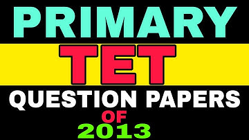 WB PRIMARY TET QUESTION PAPER 2013/TET QUESTION 2013/PTET  QUESTION 2013