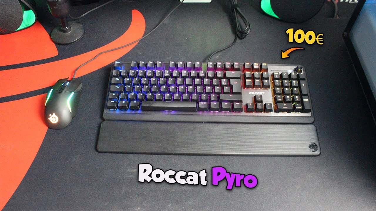 TEST] CLAVIER ROCCAT PYRO : un clavier chaud bouillant de qualités