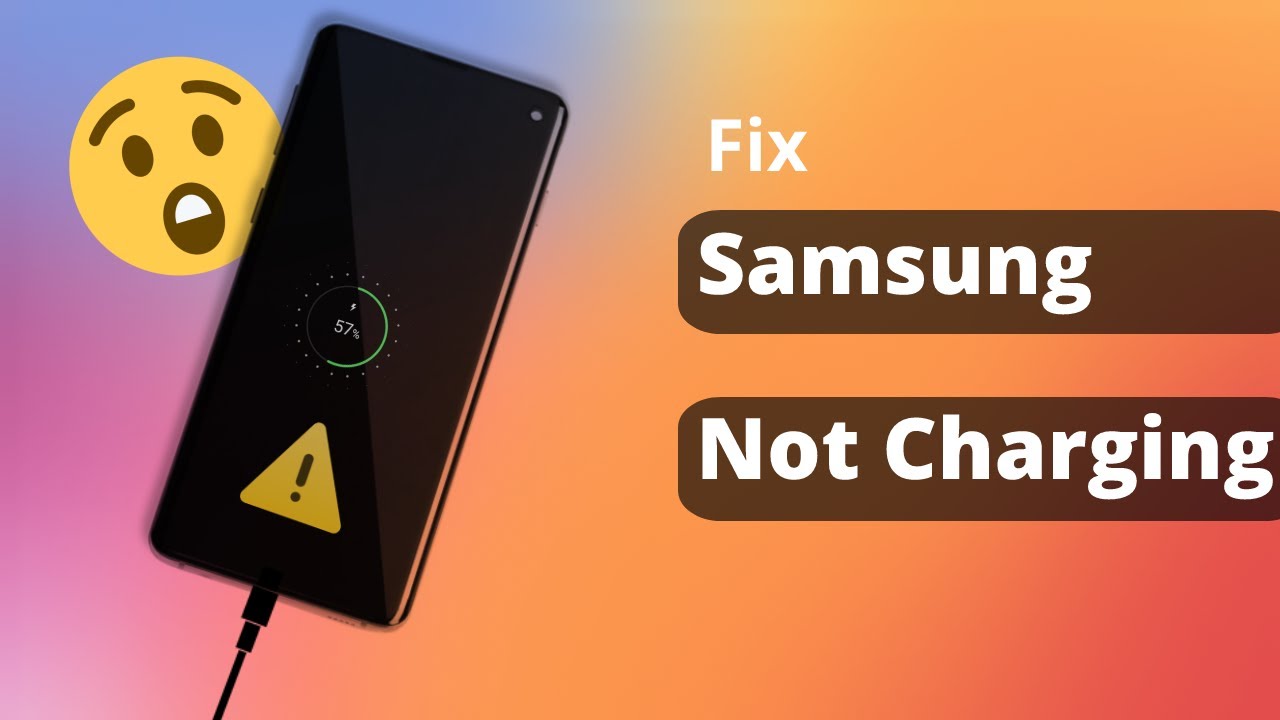 Ways How To Fix Samsung Phone Not Charging All Samsung Supported Youtube