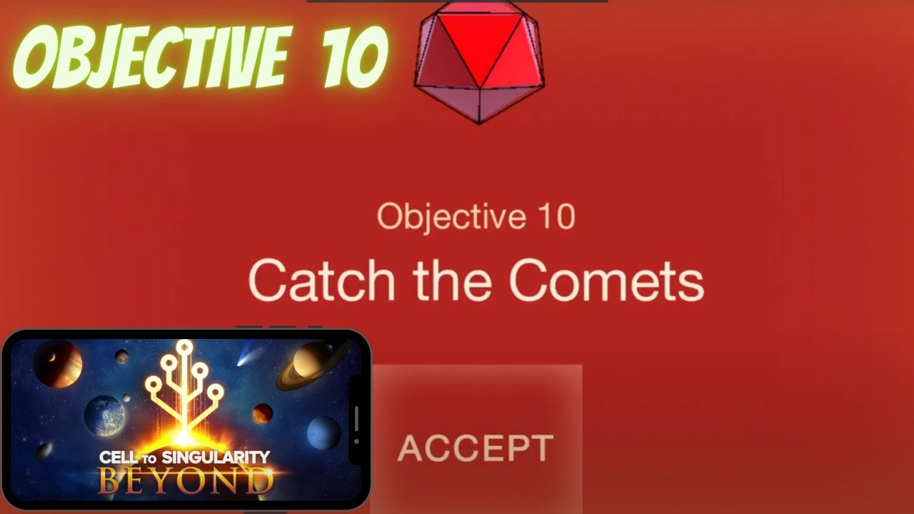 BEYOND Objective 10 - Catch the Comets | Cell to Singularity