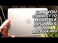 Can You Connect To Multiple Displays On a MacBook Neo!