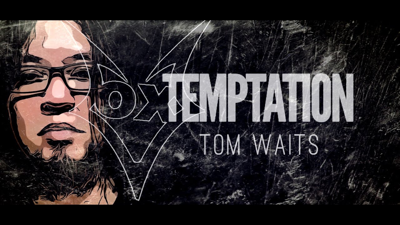 TEMPTATION ( TOM WAITS COVER ) IPENK VOX