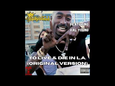 Makaveli & Val Young - To Live & Die In L.A. (Original Version) [HQ]