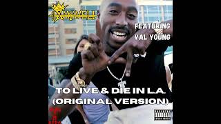 Makaveli & Val Young - To Live & Die In L.A. (Original Version) [HQ]