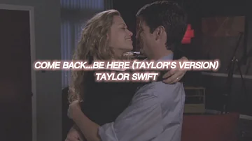 come back...be here (taylor's version) [taylor swift] — edit audio