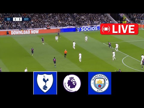 🔴LIVE : Tottenham vs Manchester City | English Premier League 2023/24 | Epl Live Stream