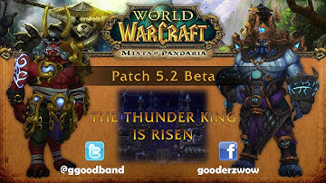 Patch 5.2 - Thunder Models // MoP Beta