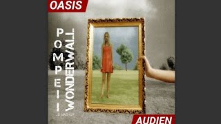 Audien, Bastille vs. Oasis - Pompeii Wonderwall (JD Mashup)