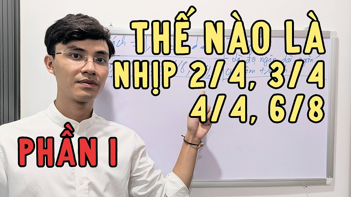 Nhịp 3 4 là gì cách đánh nhịp 3 4 năm 2024