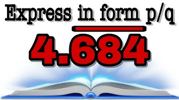 Express 4.684 bar in the form p/q|Class 9th Lesson 1|Real Numbers|Q.22|Xam Idea Proficiency Exercise