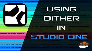 Using Dither in Studio One - Pro Mix Academy