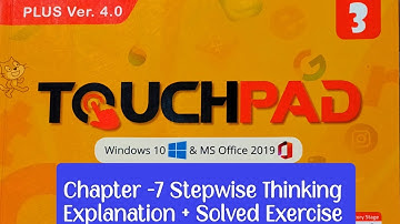 Touchpad Class 3 | Chapter 7: Stepwise Thinking |Full Explanation + Q&A Orange|Publication Plus V4.0