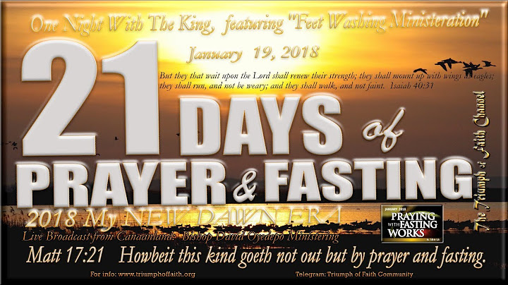 One Night with the King, January 19, 2018 [21 Days of Prayer and Fasting 2018]