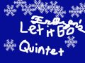 Let it go QUINTET [ Indina Menzel,Grace Lee, Caleb Hyles, Annelise Forbes, and Nathan Kelley! ]