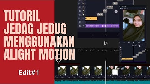Tutorial video jedag jedug menggunakan alight motion/versi 3.8.0