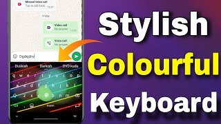 Customize Keyboard: Stylish and Colorful || Stylish & Colourful keyboard Android Phone screenshot 3