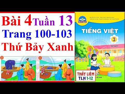 Video Tiếng Việt Lớp 3 Bài 4 Tuần 13 | Thứ Bảy Xanh | Trang... - YouTube