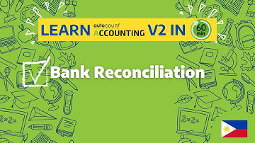 24 How to Perform Bank Reconciliation in AutoCount Accounting V2 (PH)