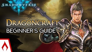 Dragoncraft Overview - Shadowverse Beginner
