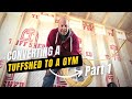 Converting a TuffShed into a Gym: Part 1