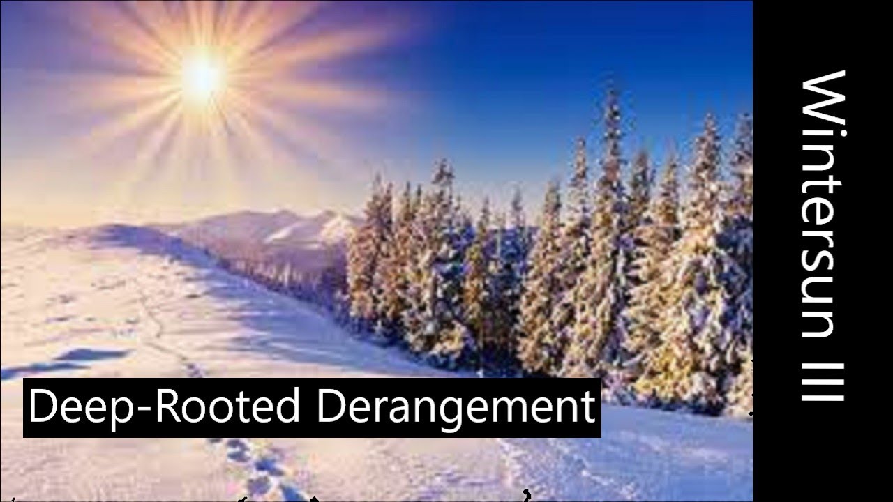 Deep Rooted Derangement Reddit