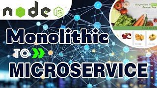 Node JS Microservices master class : NodeJS Monolithic to Microservice