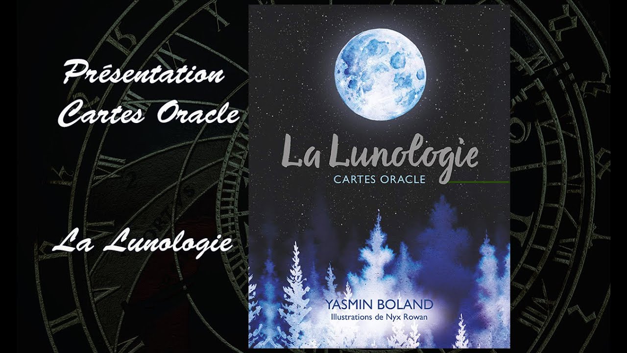 Présentation: La Lunologie Cartes Oracles - YouTube