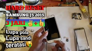 Cara Hard Reset samsung j5 / solusi lupa pola j5 2015