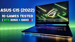 Asus Strix G15 (2022) | RTX 3060 (140w) + Ryzen 7 6800h | 10 Games Tested