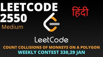 2550. Count Collisions of Monkeys on a Polygon||  Hindi (हिन्दी)|| Weekly contest 330 29January 2023