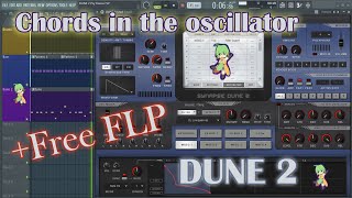 DUNE 2 Аккорды в осцилляторе + Psy trance FLP