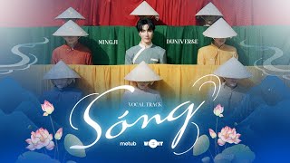 SÓNG | MINGJI x DUNIVERSE x QUỲNH ANH | VOCAL TRACK