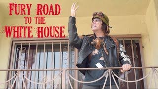 Fury Road to the White House