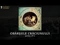 OBÂRȘIILE CRĂCIUNULUI - Pt.2 ©2020