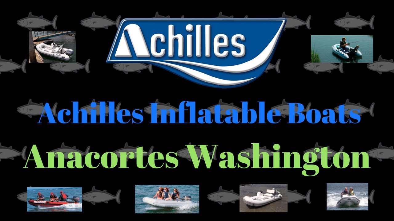 Achilles Inflatable Boats USA 2018 Anacortes Washington.. YouTube