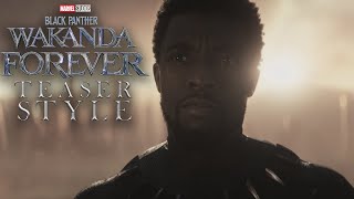 Avengers: Endgame || Black Panther: Wakanda Forever Teaser Style