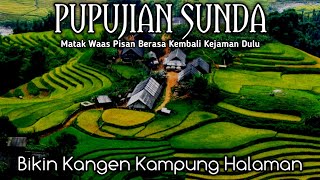 Pupujian Sunda Zaman Dulu_Matak Nyeredet Kana Ati_Pepeling Diri