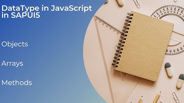 DataTypes | Objects | Arrays in JavaScript in SAPUI5 | Step by Step Guide | Edu Oceans