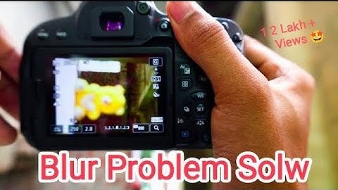 Blur Problem In DSLR Camera || Canon Blur problem Setting ||#blur #settings  #photography tips