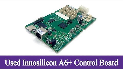 Second hand Innosilicon A6+ control board