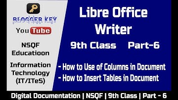 How to Insert Table and Columns in LibreOffice Writer | 9th Class ITeS | NSQF | Part - 6 in Hindi