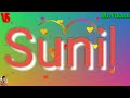 Sunil Name WhatsApp Status Video 2019    By Vikash Kumar Xtrawap com