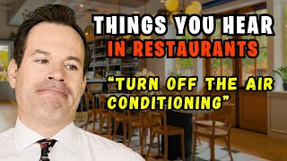 Funny things you hear working in restaurants